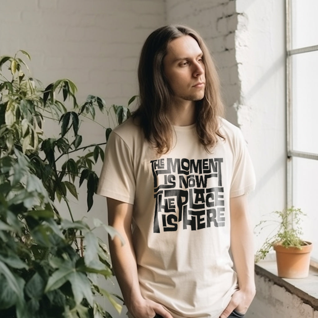 The Moment is Now T Shirt