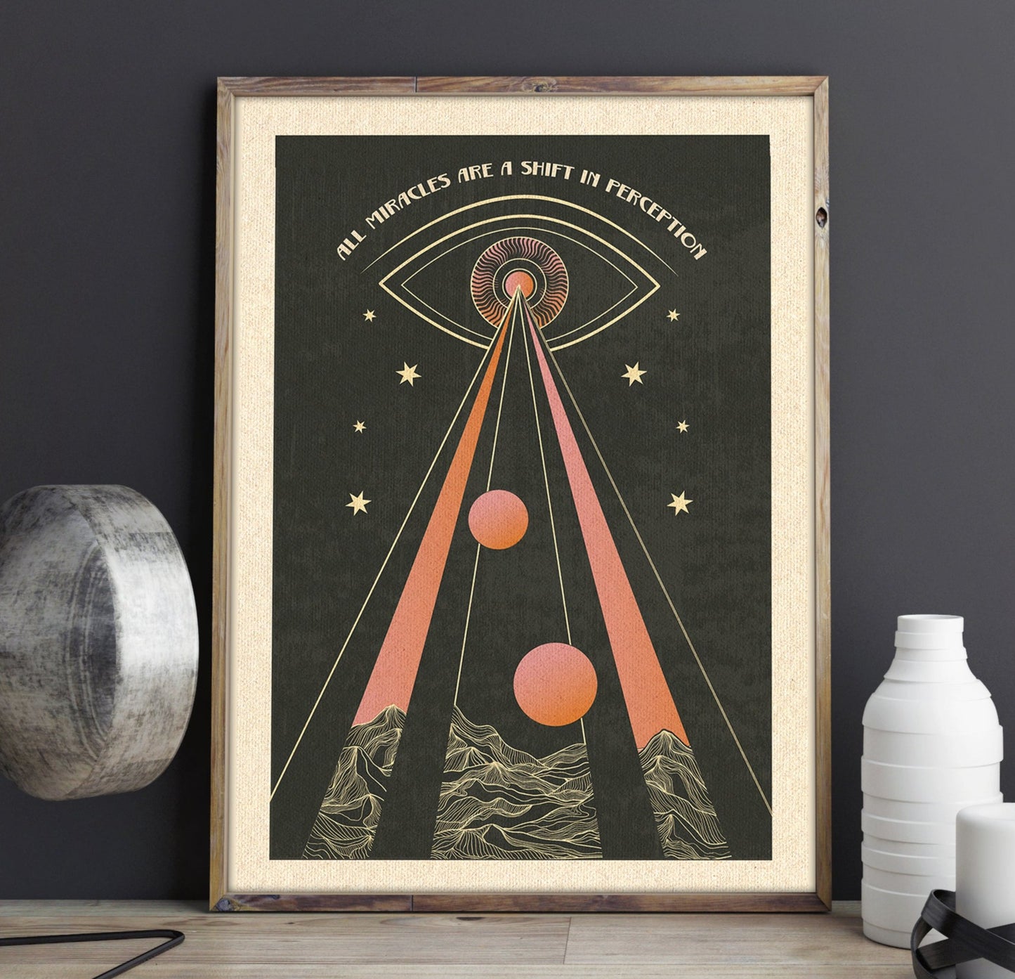 All Miracles Are A Shift In Perception -Print