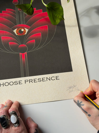 I Have A Choice - I Choose Presence - Limited edition (20 per size)