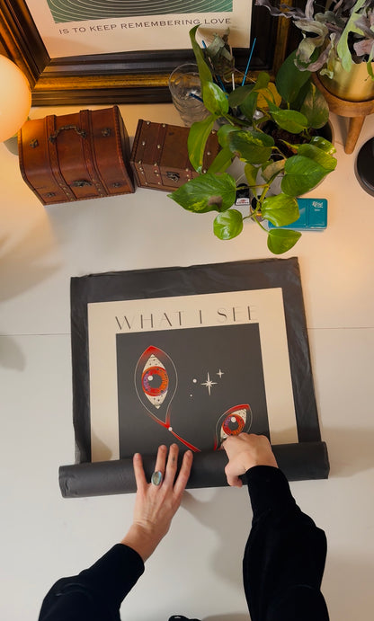 What I See - Limited edition (20 per size)