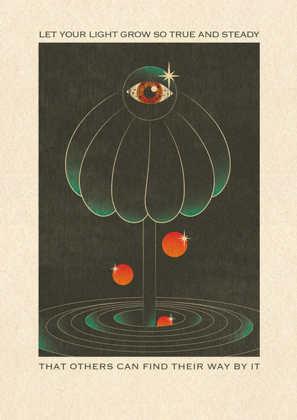 Let Your Light Grow- Limited edition (20 per size)