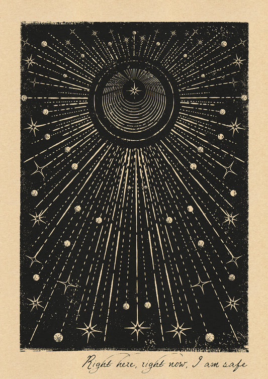 Right Here, Right Now, I Am Safe - Black - - Legacy Print