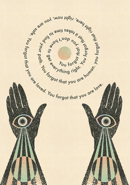 You Forgot You Are Love Print