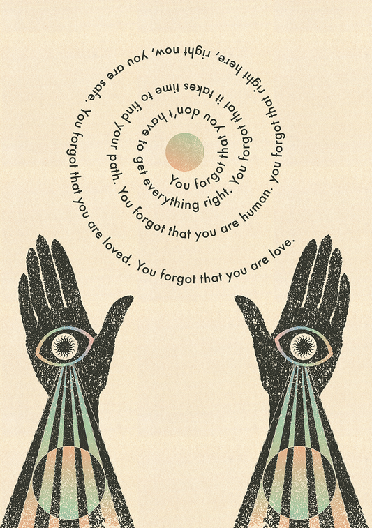 You Forgot You Are Love Print