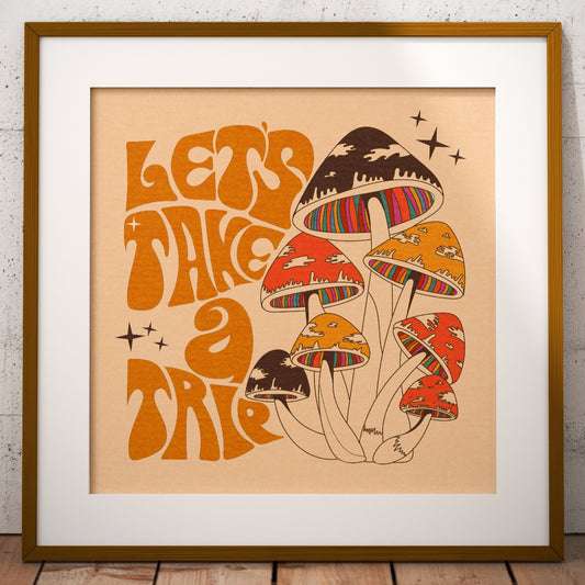 Let's Take A Trip, Magic Mushroom Square Print