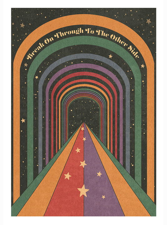 Break On through To The Other Side Print
