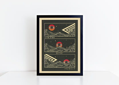 Slow Down  Print