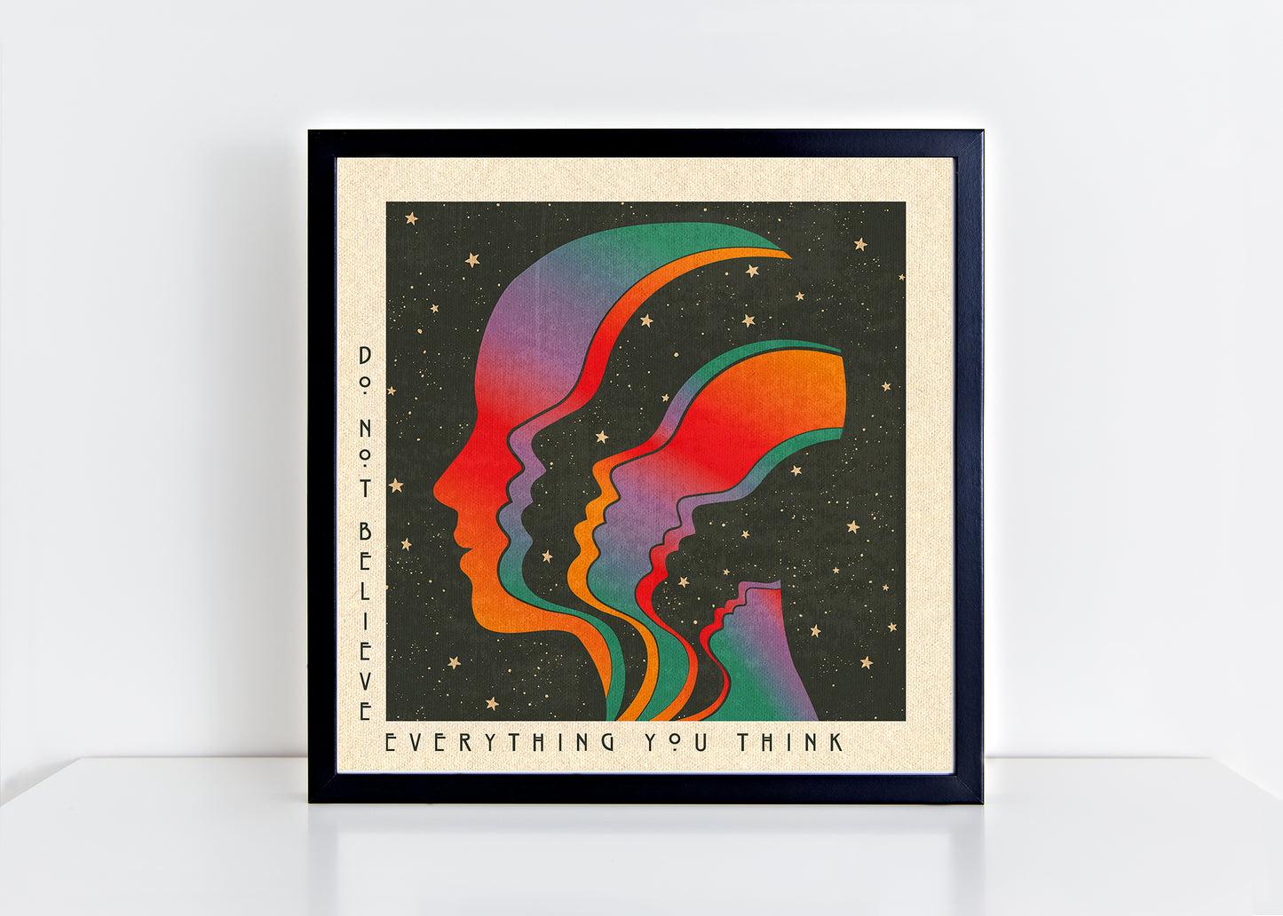 Do Not Believe - Square Print
