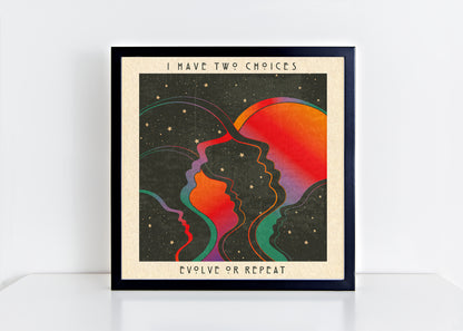 Evolve or Repeat - Square Print