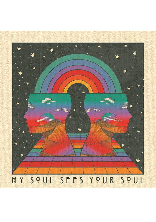 My Soul Sees Your Soul - Square Print
